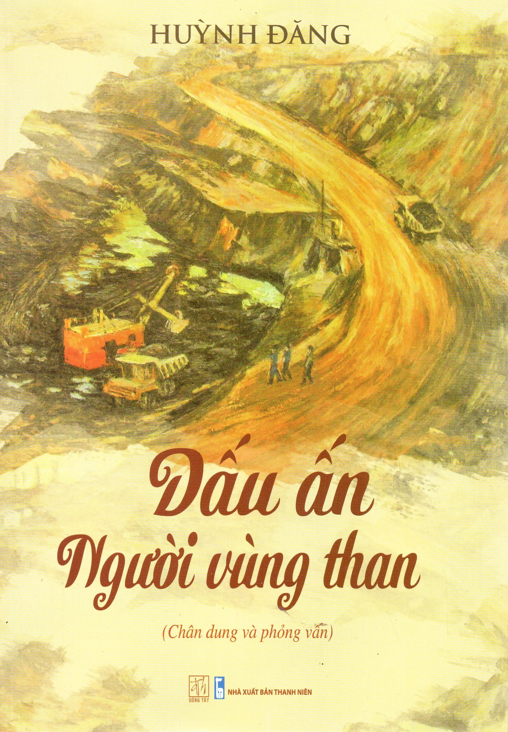 Dấu ấn người vùng than - Huỳnh Đăng