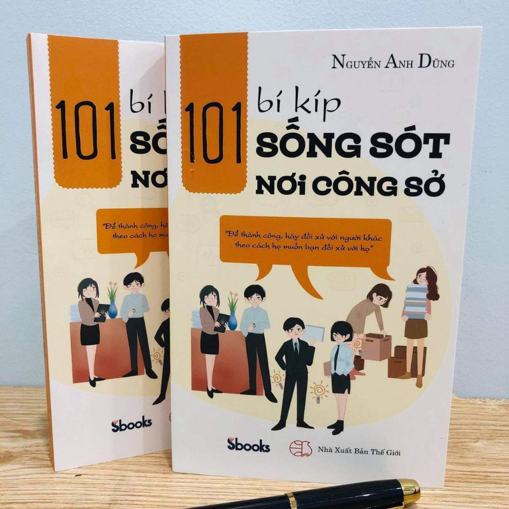 Sách - 101 Bí Kíp Sống Sót Nơi Công Sở (Nguyễn Anh Dũng) - Sbooks