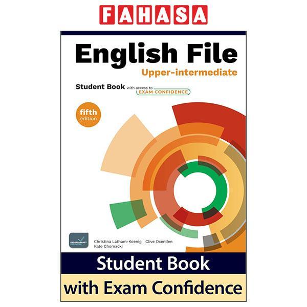 Sách ngoại văn: English File - Fifth Edition - Upper-Intermediate - Student Book With Exam Confidence