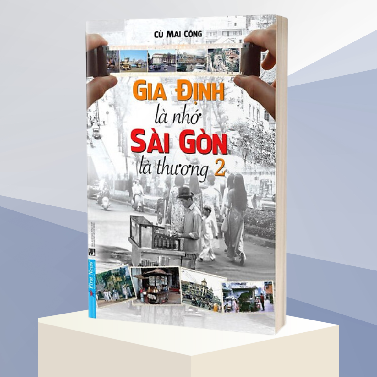 Gia Định Là Nhớ - Sài Gòn Là Thương 2