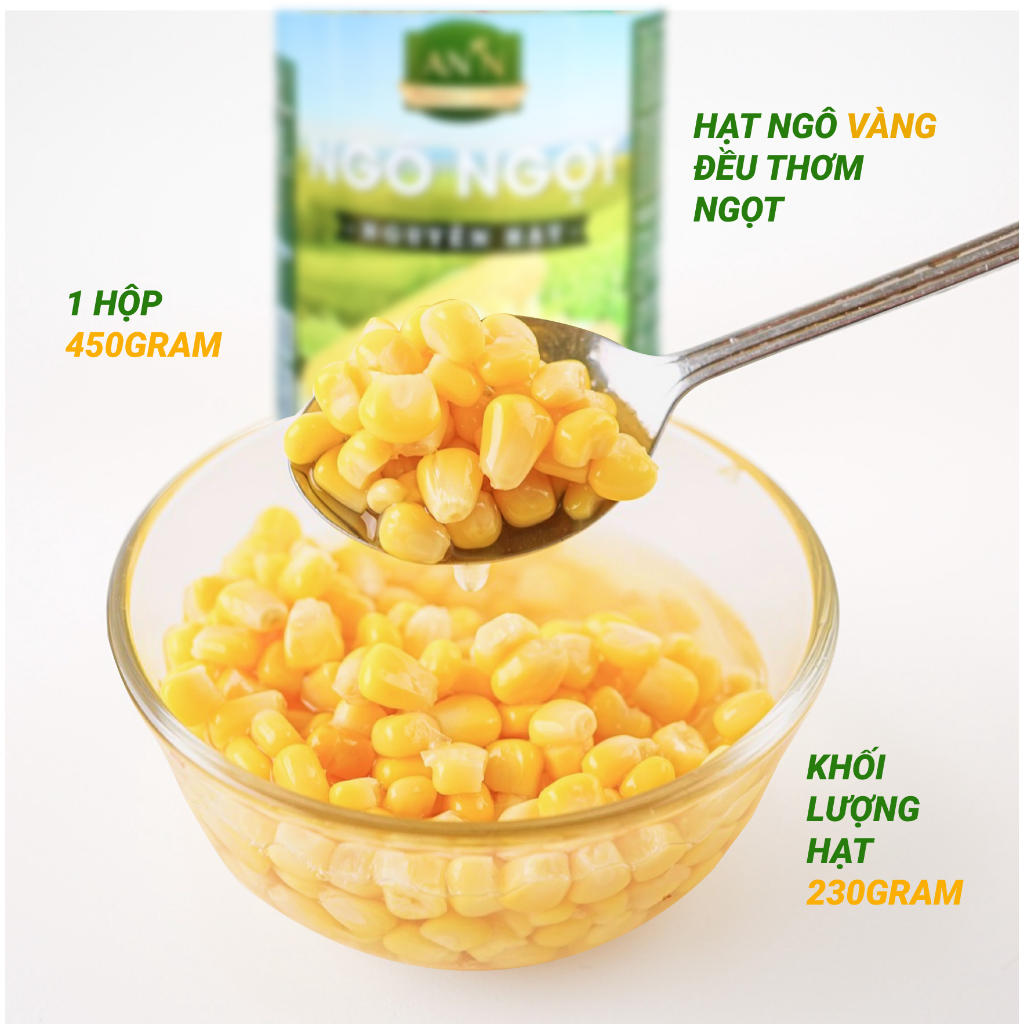 Ngô Ngọt Nguyên Hạt AN'N Loại Đặc Biệt - Lon 450gr Món Ăn Khai Vị, Tráng Miệng, Dùng Trong Chuỗi Nhà Hàng Lớn
