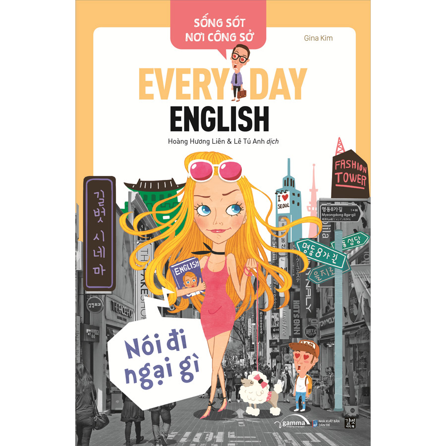 Sống Sót Nơi Công Sở Everyday English - Nói Đi Ngại Gì