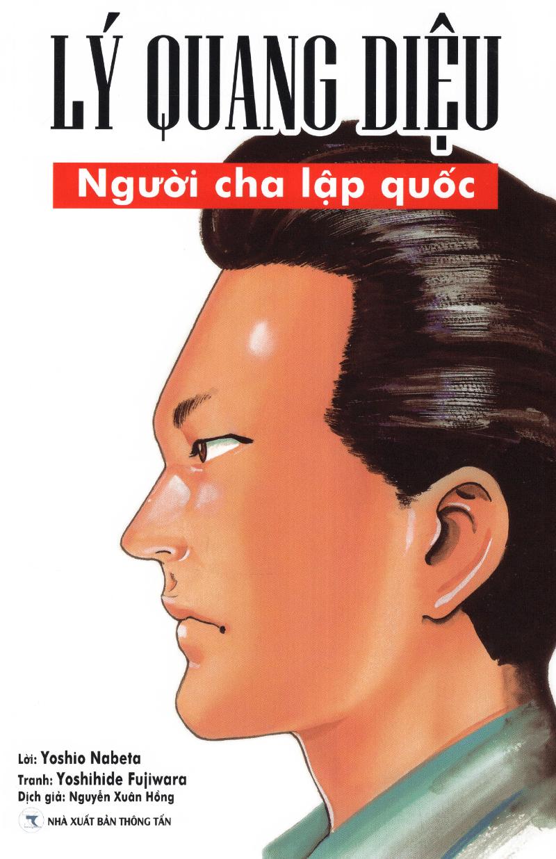Lý Quang Diệu - Người Cha Lập Quốc