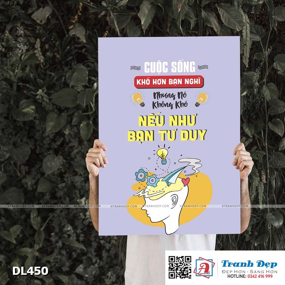 Tranh động lực trang trí phòng làm việc - Cuộc sống khó hơn bạn nghĩ, nhưng nó không khó nếu như bạn tư duy - DL450