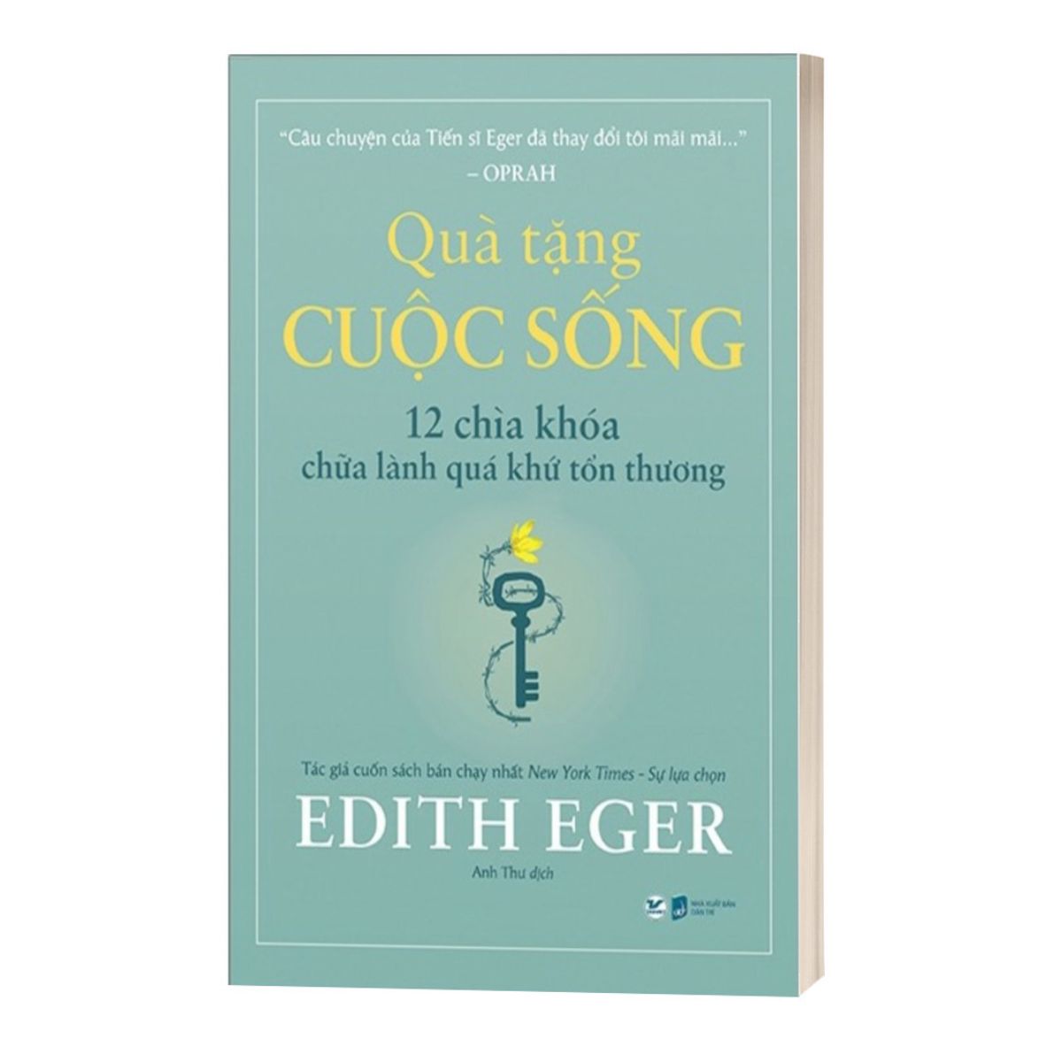 Quà Tặng Cuộc Sống - 12 Chìa Khóa Chữa Lành Quá Khứ Tổn Thương