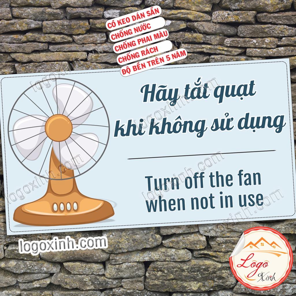 Logo Tem Sticker Nhắc Nhở Tắt Quạt Khi Không Sử Dụng Để Tiết Kiệm Điện, Turn Off The Fan When Not In Use