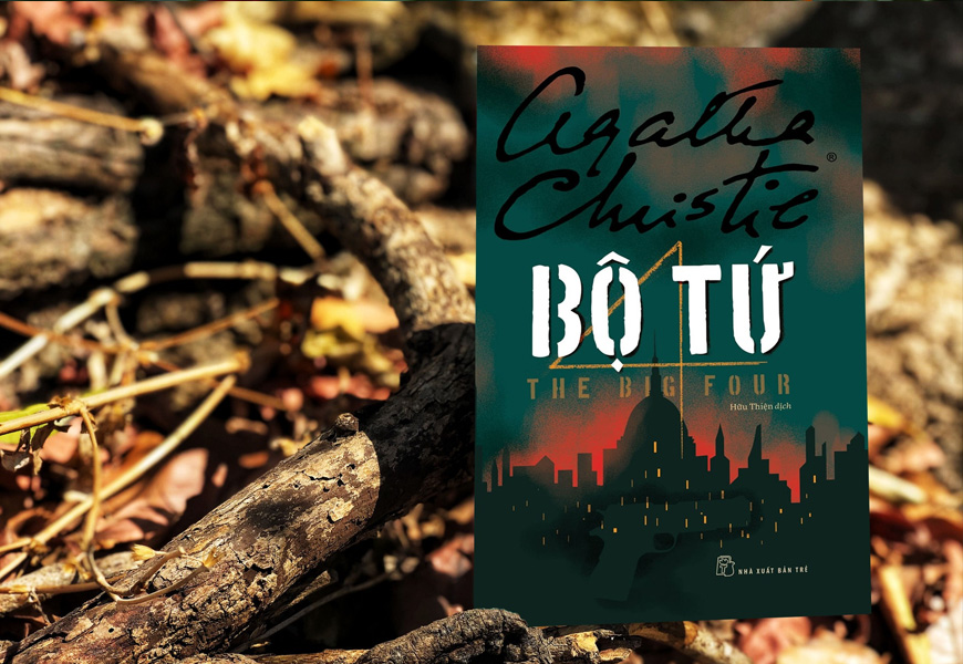 Sách Bộ Tứ - The Big Four - Agatha Christie