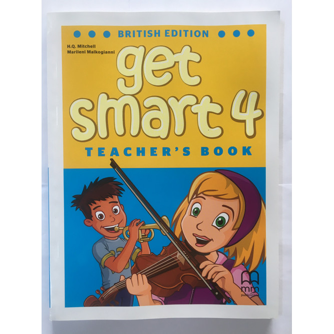 MM Publications: Sách học tiếng Anh - Get Smart 4 (Brit.) (Teacher's Book)