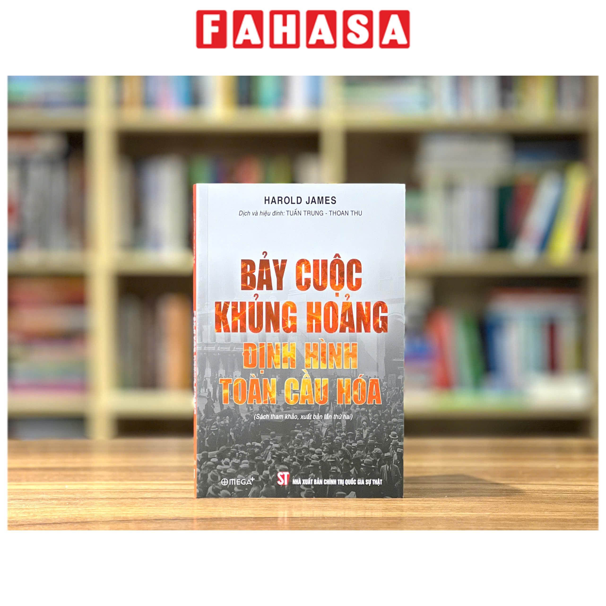 Sách - Bảy Cuộc Khủng Hoảng Định Hình Toàn Cầu Hóa