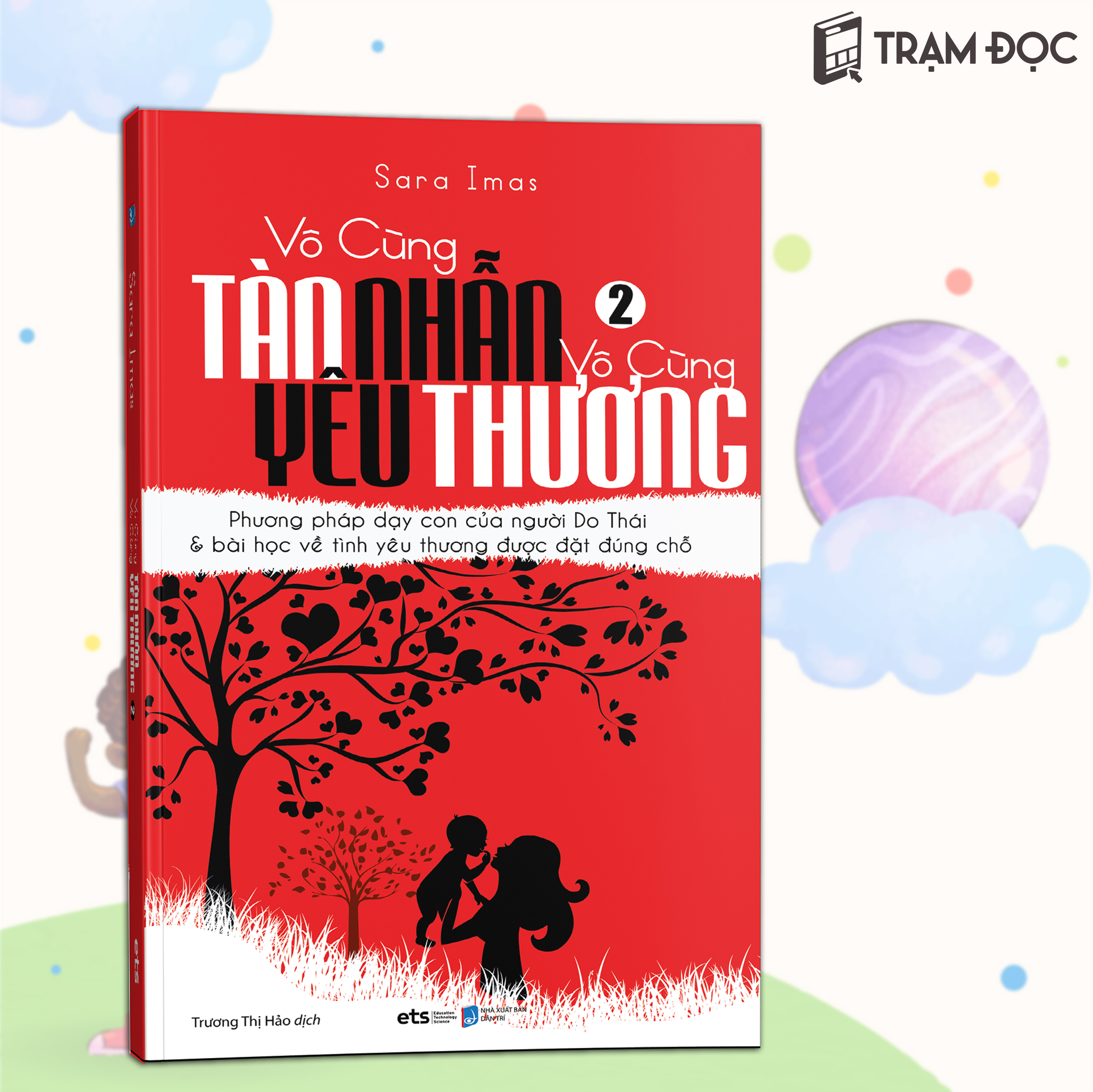 Trạm Đọc Official | Vô Cùng Tàn Nhẫn, Vô Cùng Yêu Thương - Tái Bản