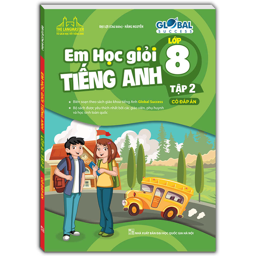 GLOBAL SUCCESS - Em Học Giỏi Tiếng Anh Lớp 8 Tập 2 (Có đáp án)