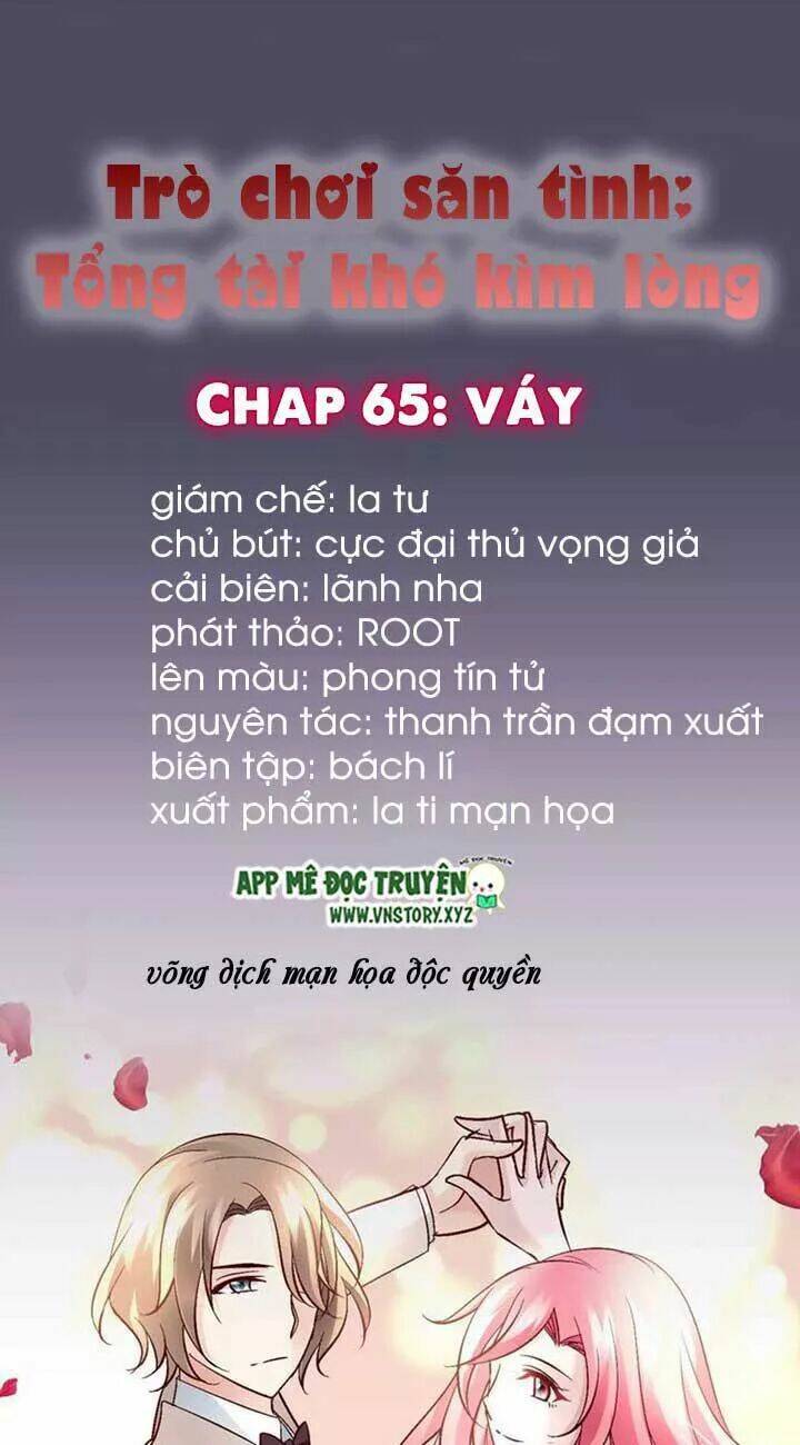 trò chơi săn tình - tổng tài khó kìm lòng chapter 65 1