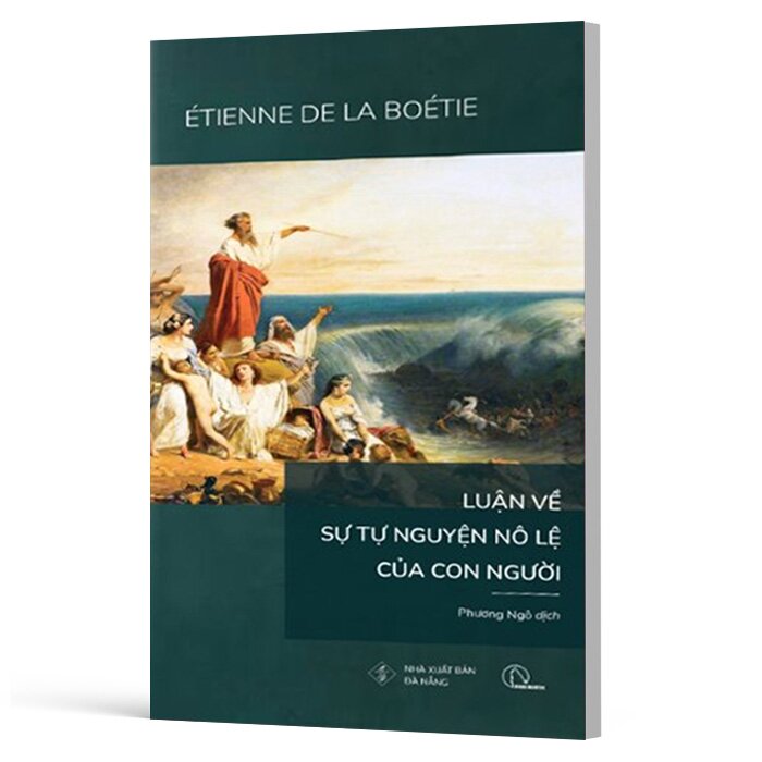 Luận Về Sự Tự Nguyện Nô Lệ Của Con Người