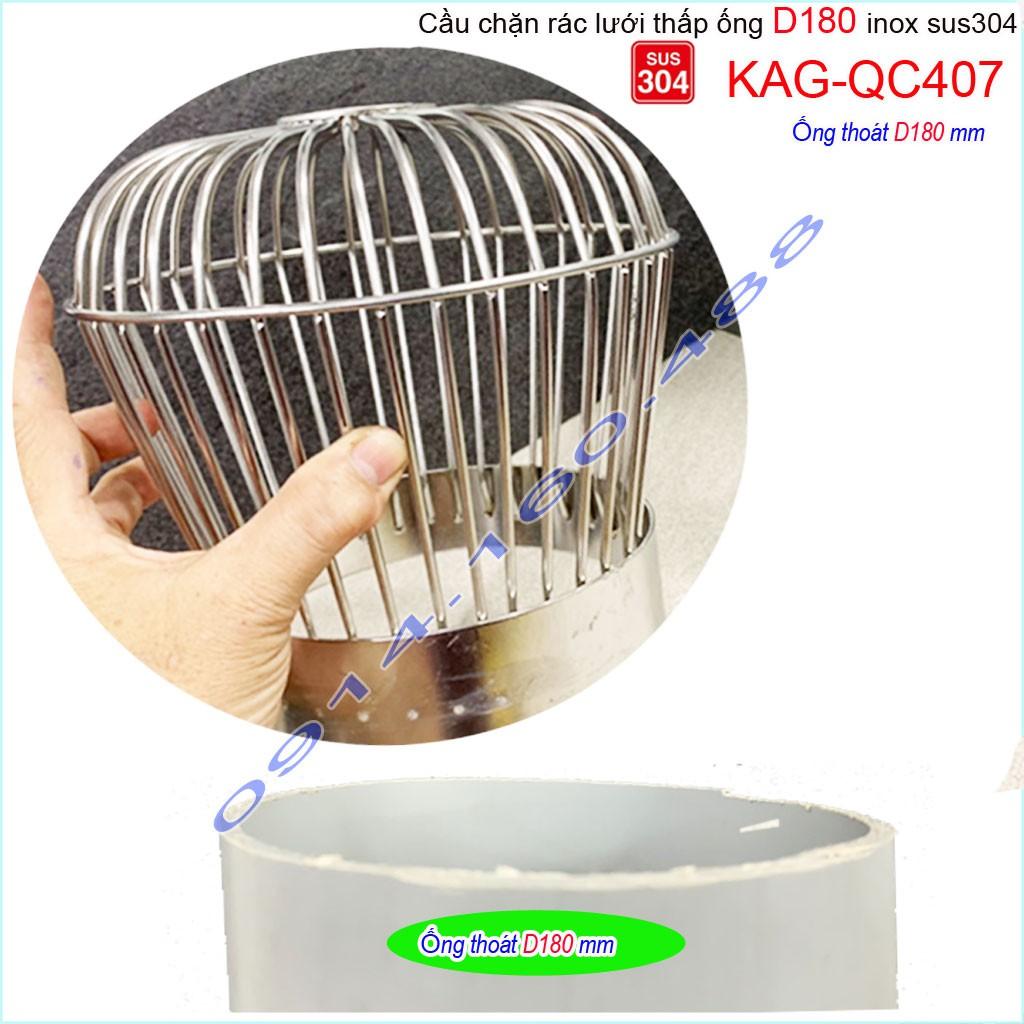 Cầu chắn rác lưới đế thấp KAG-QC407-ống D180, Cầu thoát nước mưa SUS304 inox dày cao cấp