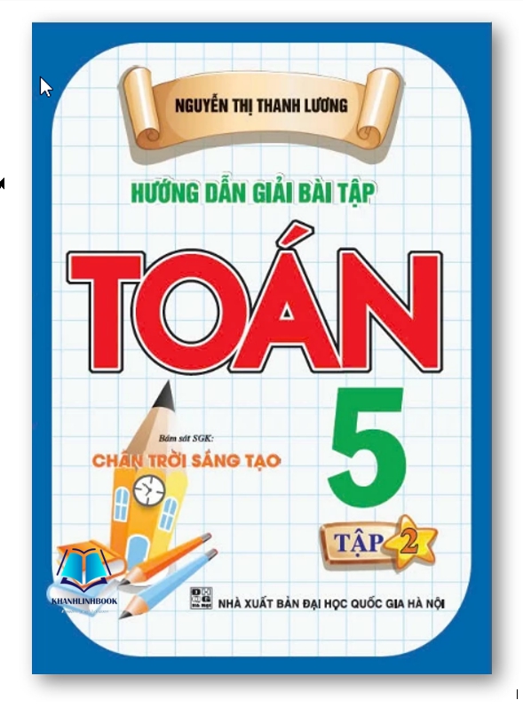 Sách - Hướng Dẫn Giải Bài Tập Toán 5 - Tập 2 (Bám Sát SGK Chân Trời Sáng Tạo)
