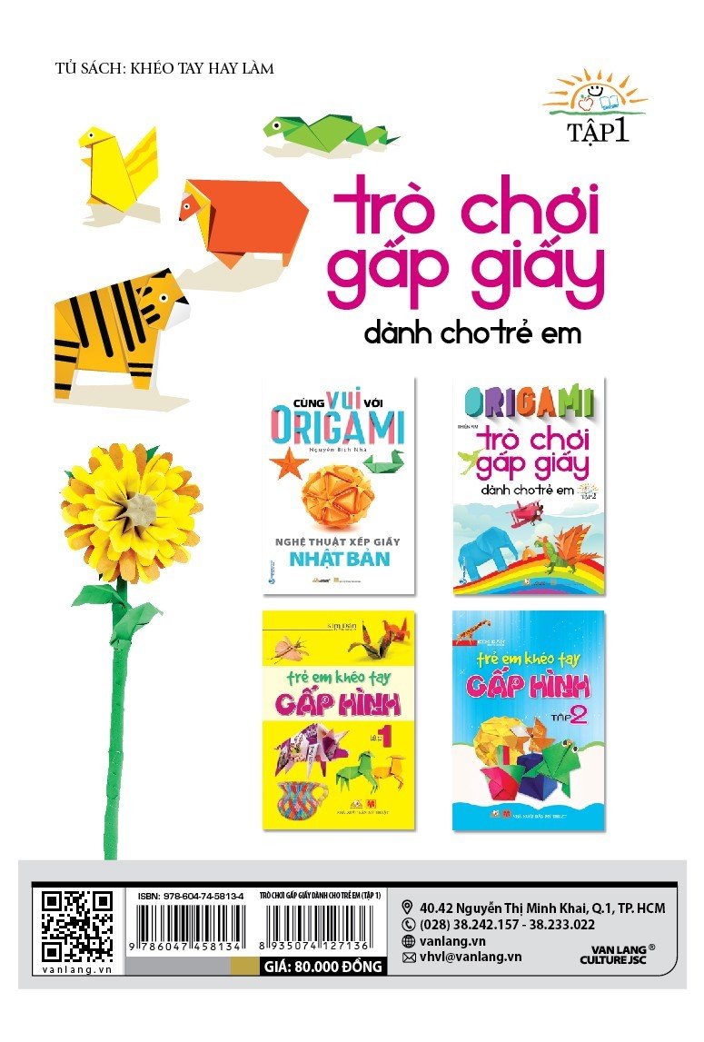 Origami - Trò Chơi Gấp Giấy Dành Cho Trẻ Em Tập 1 (Tái Bản) - Vanlangbooks