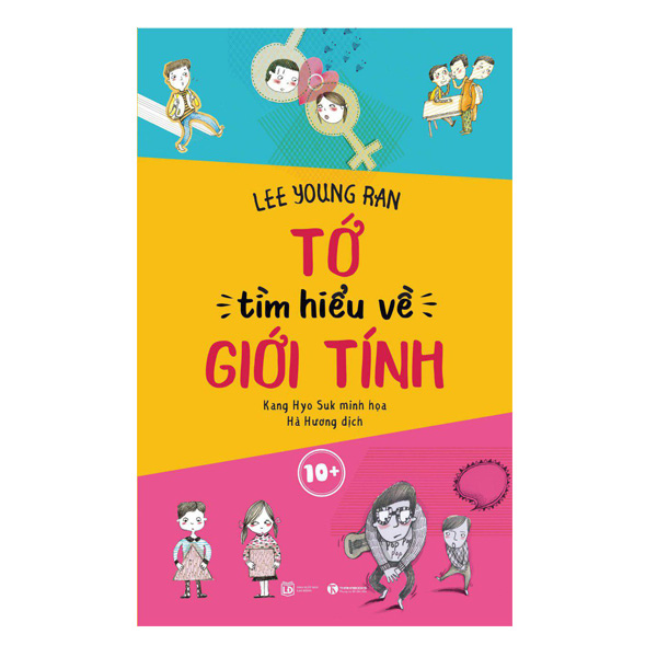 Tớ Tìm Hiểu Về Giới Tính 10+