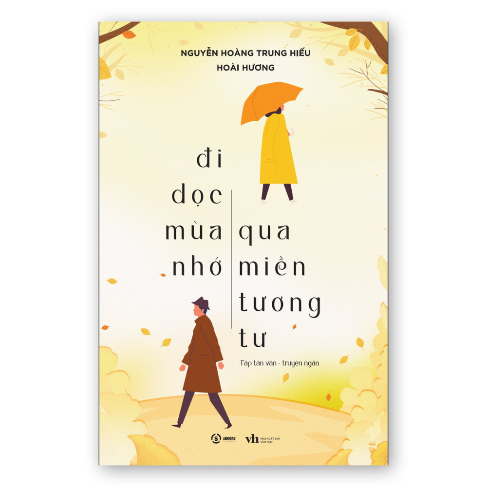 Đi Dọc Mùa Nhớ Quang Miền Tương Tư - Sbooks