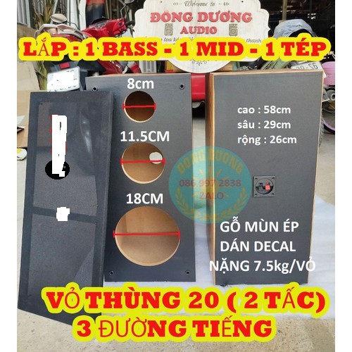 VỎ THÙNG LOA 20 ( 2 TẤC ) 3 ĐƯỜNG TIẾNG - LẮP CHO - 1 BASS - 1 MID - 1 TRÉP