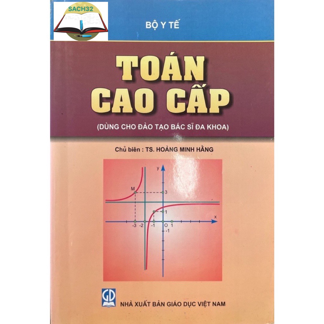 Toán Cao Cấp - Dùng Cho Đào Tạo Bác Sĩ Đa Khoa