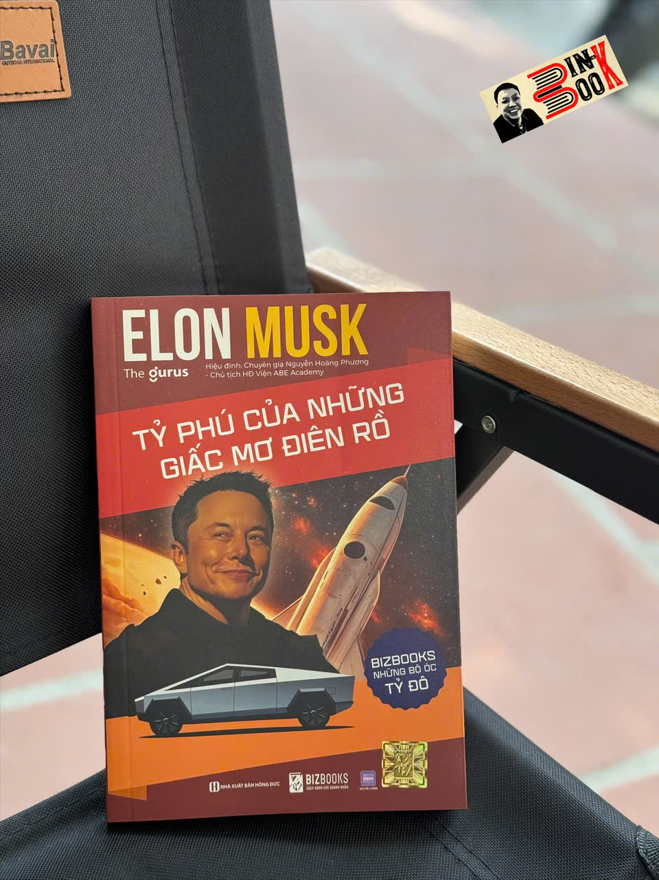 ELON MUSK: Tỷ Phú Của Những Giấc Mơ Điên Rồ - The Gurus - Chuyên gia Nguyễn Hoàng Phương Hiệu đính - Bizbooks