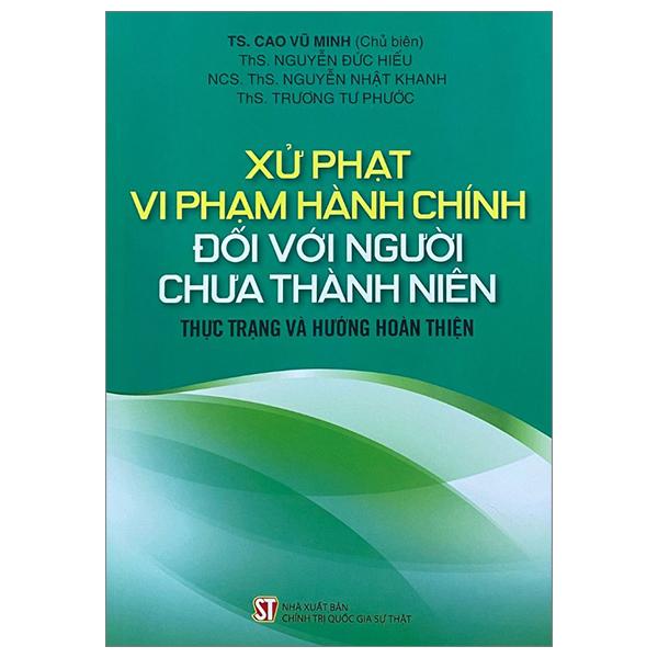 Xử Phạt Vi Phạm Hành Chính Đối Với Người Chưa Thành Niên - Thực Trạng Và Hướng Hoàn Thiện