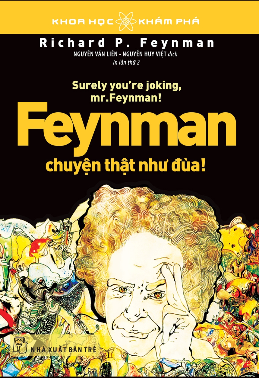 Feynman Chuyện Thật Như Đùa (Tái Bản 2024)