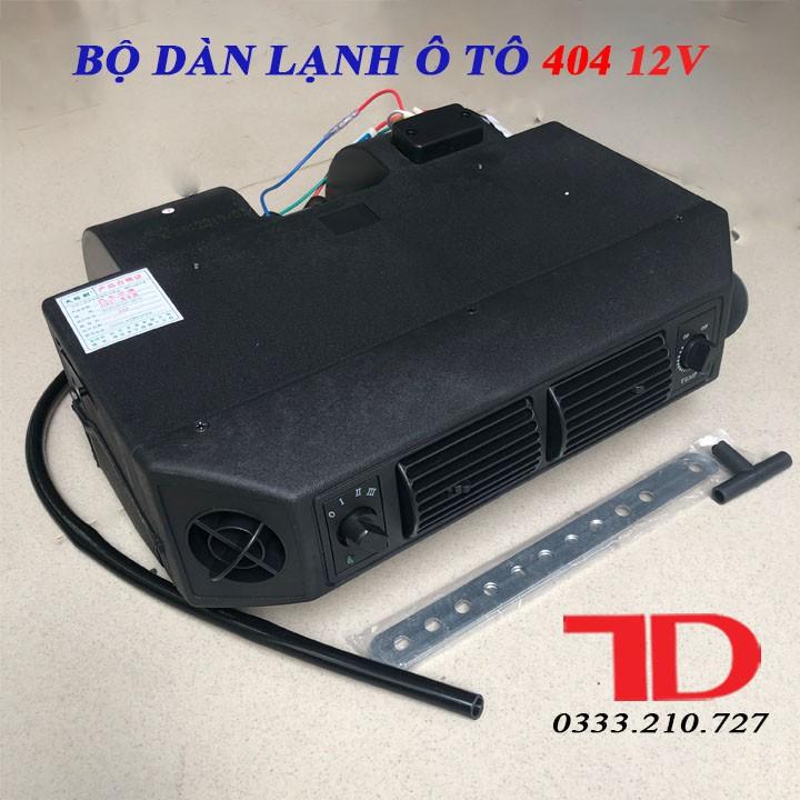 Bộ dàn lạnh ô tô 404 loại 12V cửa vuông