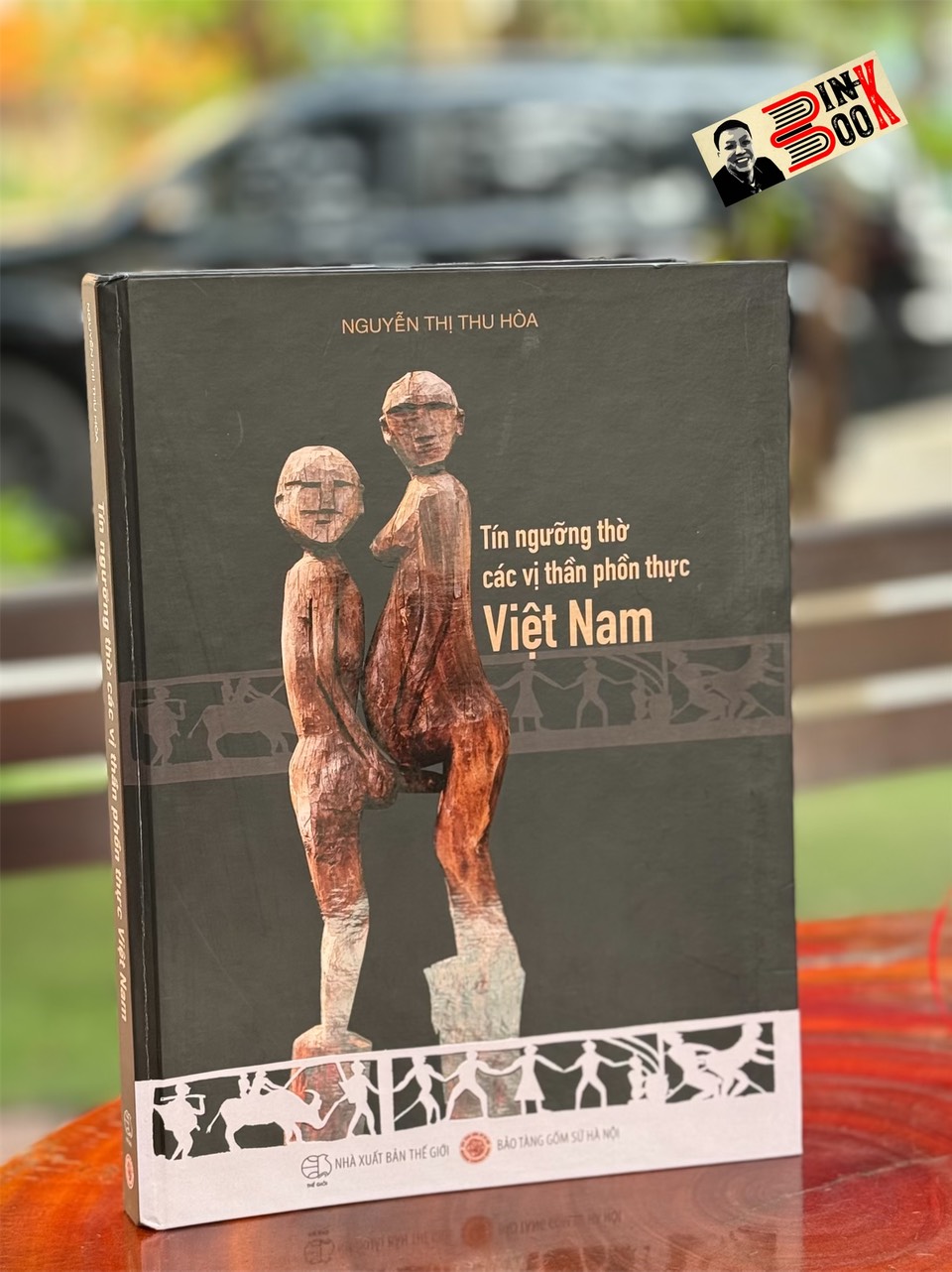 (Bìa cứng - in giới hạn) TÍN NGƯỠNG THỜ CÁC VỊ THẦN PHỒN THỰC VIỆT NAM – Nguyễn Thị Thu Hòa
