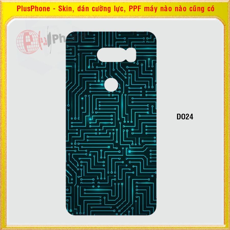 Dán Skin cho LG V10, V20, V30, V30 Plus, V35 thinQ in hình nhiều mẫu hot, độc lạ