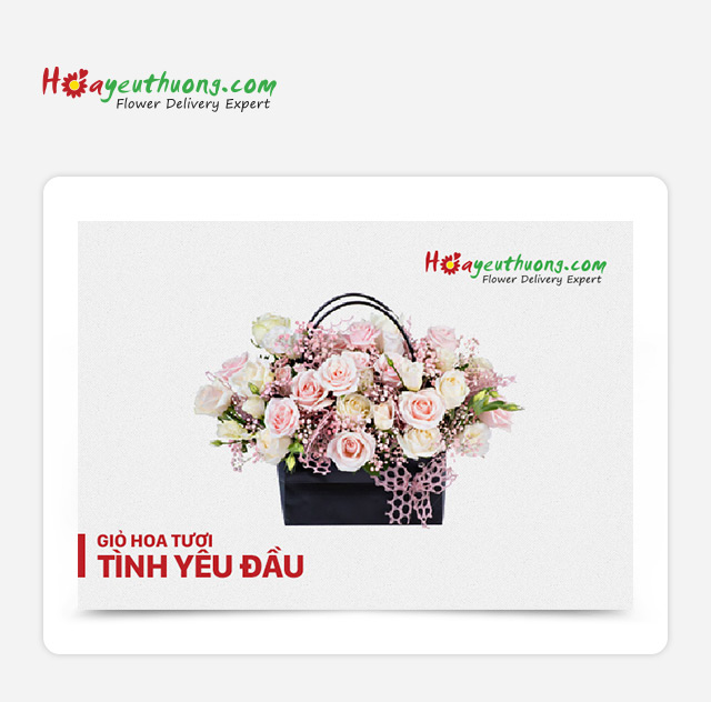 Hoa Yêu Thương -  Evoucher Giỏ Hoa Tươi - Tình Yêu Đầu