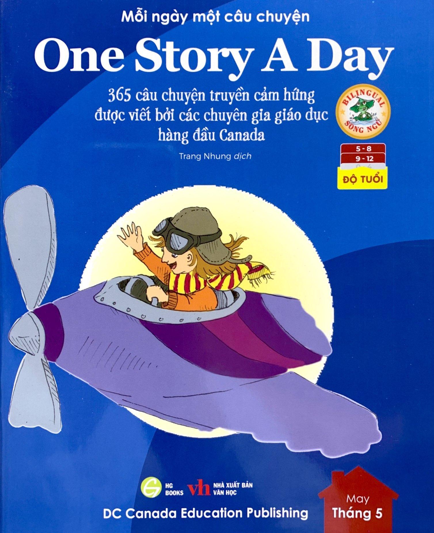 Mỗi Ngày Một Câu Chuyện - One Story A Day - 365 Câu Chuyện Truyền Cảm Hứng Được Viết Bởi Các Chuyên Gia Giáo Dục Hàng Đầu Canada - Tháng 5