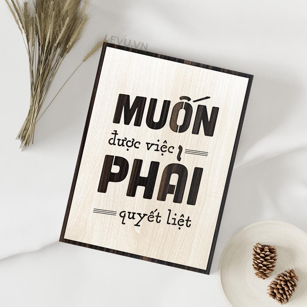 Tranh Treo Phòng Họp LEVU LV094 "Muốn được việc phải quyết liệt"