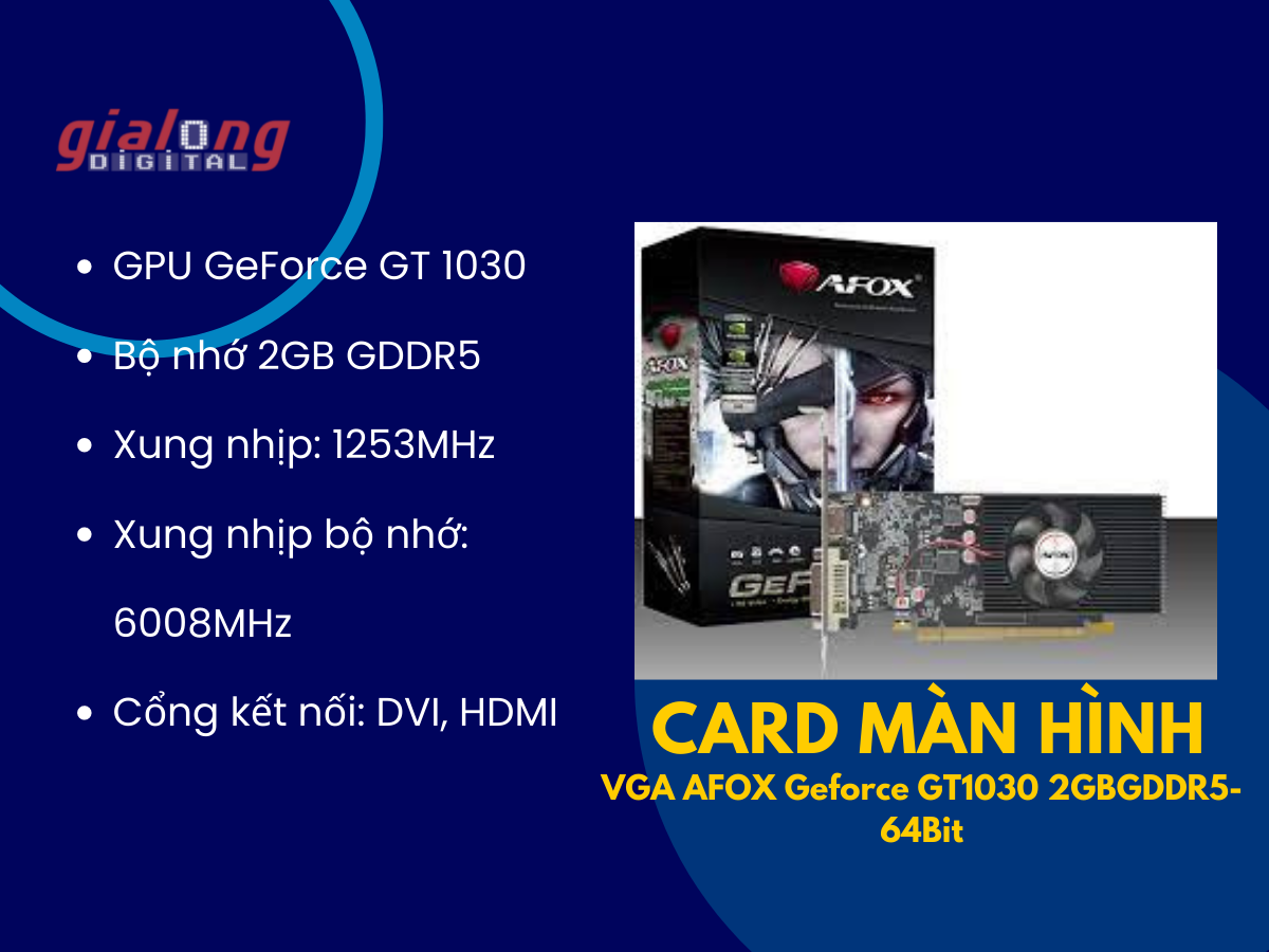 Card màn hình VGA AFOX Geforce GT1030 2GB - Hàng chính hãng