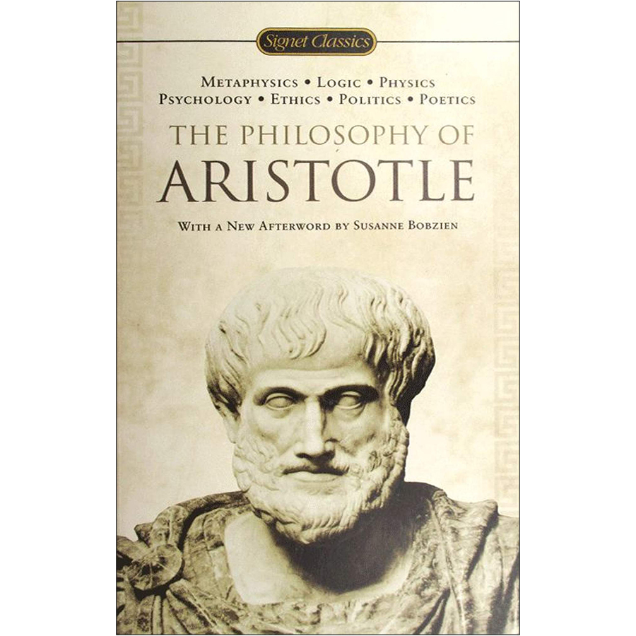 Signet Classics : The Philosophy of Aristotle (Mass Market Paperback)