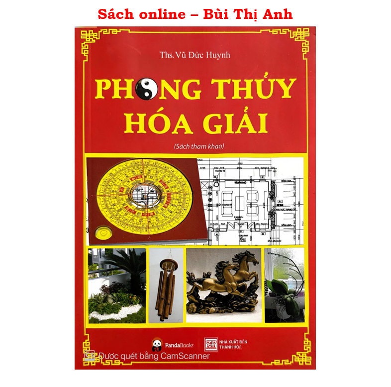 Sách - Phong Thủy Hóa Giải - Ứng dụng các phép hóa giải trong phong thủy đem lại sự an lành, thịnh vượng
