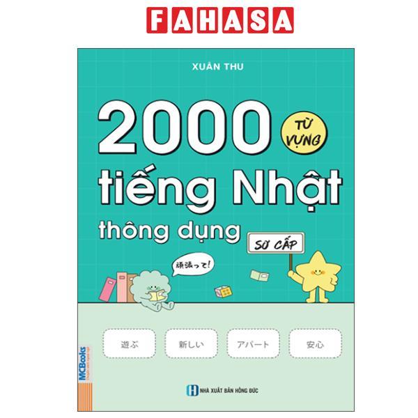 Sách - 2000 Từ Vựng Tiếng Nhật Thông Dụng - Sơ Cấp