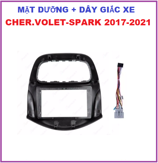 MẶT DƯỠNG CHO XE CHER-VOLET.SPARK đời 2017-2021 có dây giắc theo xe, khung dưỡng lắp màn 9inch xe SPARK.