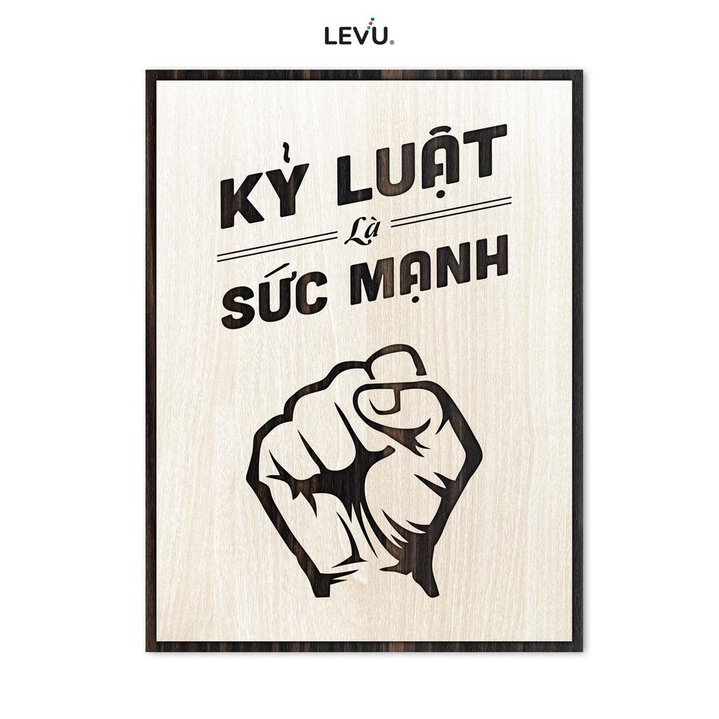 Tranh khẩu hiệu văn phòng LEVU LV012 "Kỷ luật là sức mạnh"