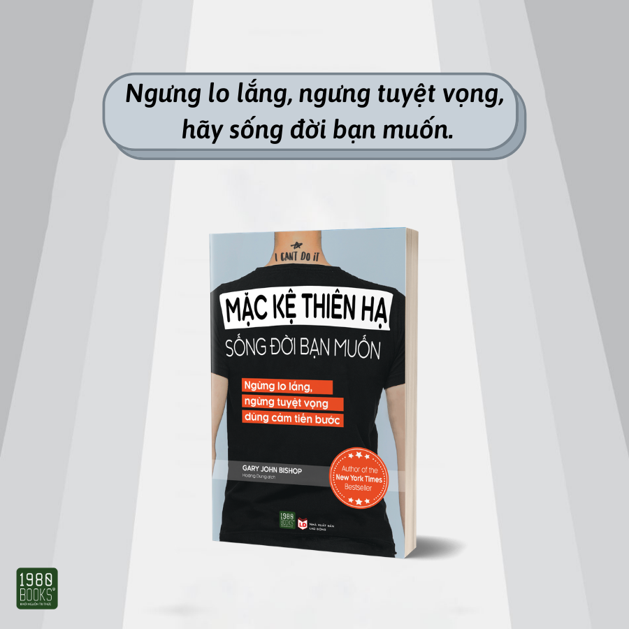 Mặc Kệ Thiên Hạ, Sống Đời Bạn Muốn
