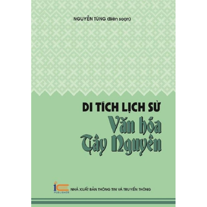 Di tích lịch sử văn hóa Tây Nguyên