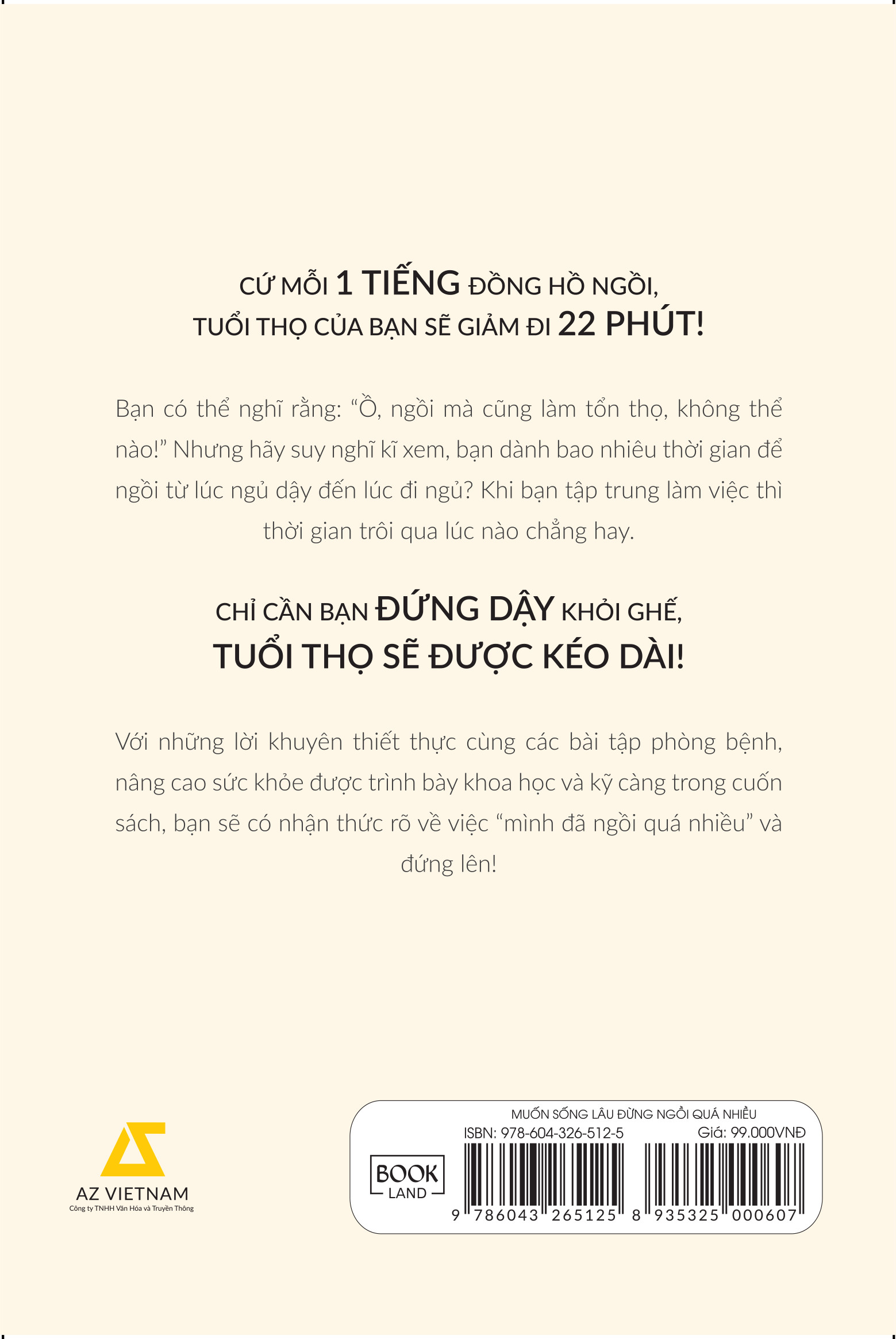 Cuốn Sách Khiến Bạn Ước Được Đọc Sớm Hơn: Muốn Sống Lâu Đừng Ngồi Quá Nhiều