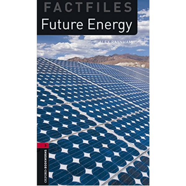 Oxford Bookworms Library (3 Ed.) 3: Future Energy Factfile MP3 Pack