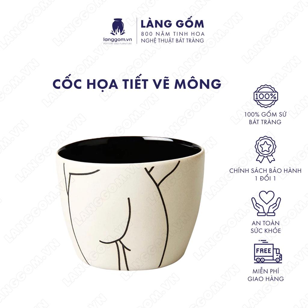 Cốc tách, ly uống nước kiểu họa tiết vẽ mông chất liệu gốm sứ Bát Tràng cao cấp - Làng Gốm Bát Tràng