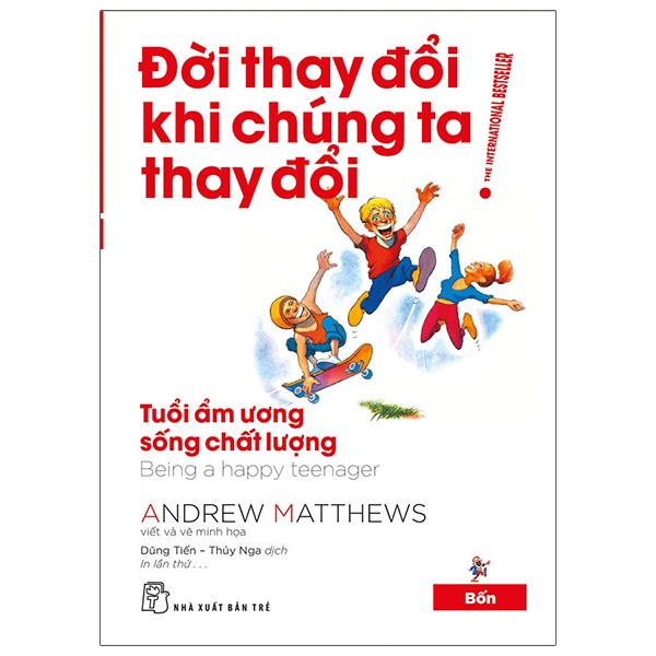 Đời Thay Đổi Khi Chúng Ta Thay Đổi - Tập 4