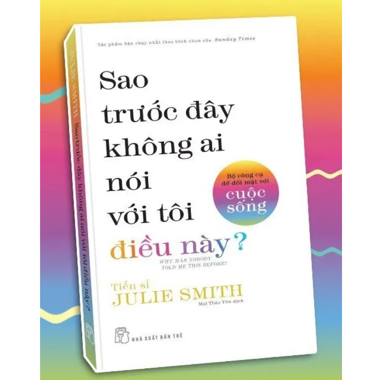 Sao trước đây không ai nói với tôi điều này? - Bộ công cụ để đối mặt với cuộc sống