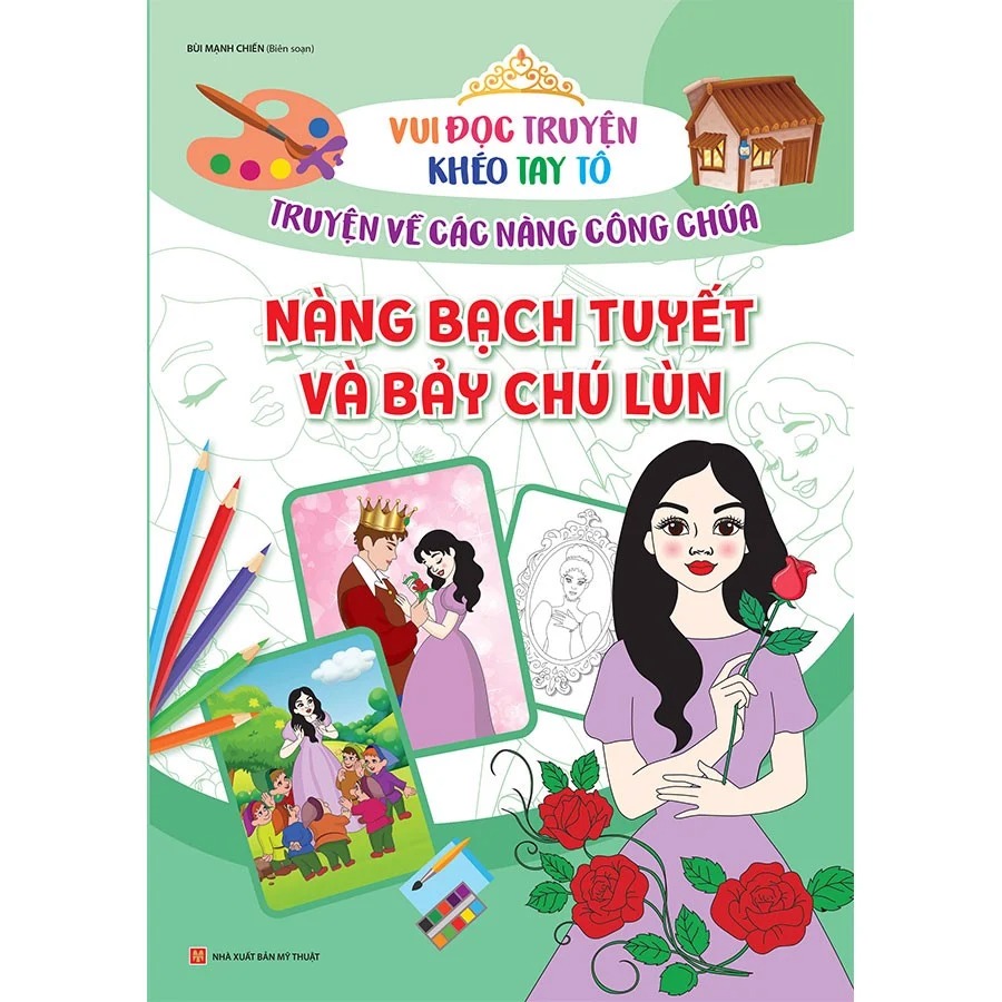 Truyện Vẽ Các Nàng Công Chúa: Nàng Bạch Tuyết Và Bảy Chú Lùn