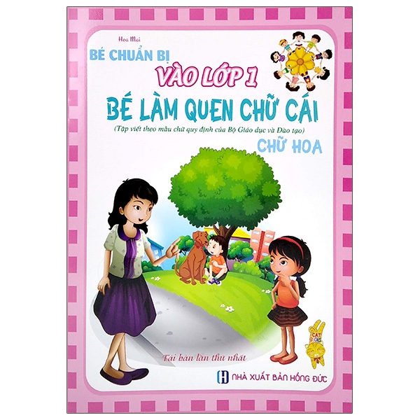 Bé Chuẩn Bị Vào Lớp 1 - Bé Làm Quen Chữ Cái - Chữ Hoa