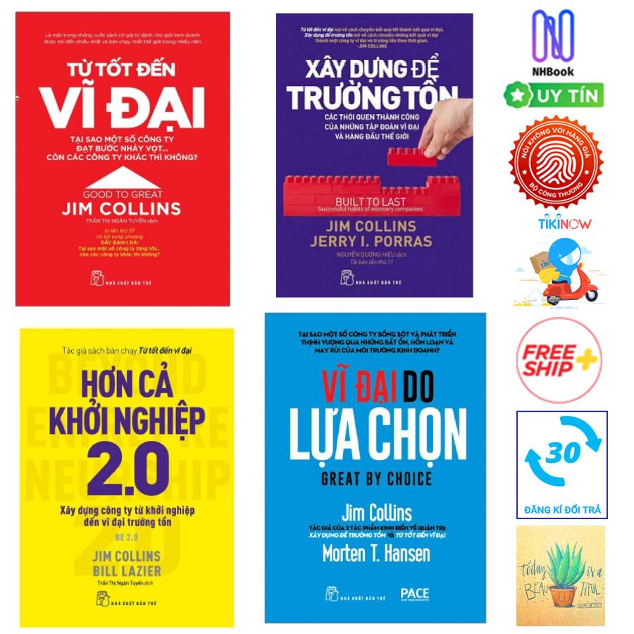 Combo Jim Collins: Xây Dựng Để Trường Tồn + Từ Tốt Đến Vĩ Đại + Vĩ Đại Do Lựa Chọn Và Hơn Cả Khởi Nghiệp 2.0- Tặng kèm sổ tay