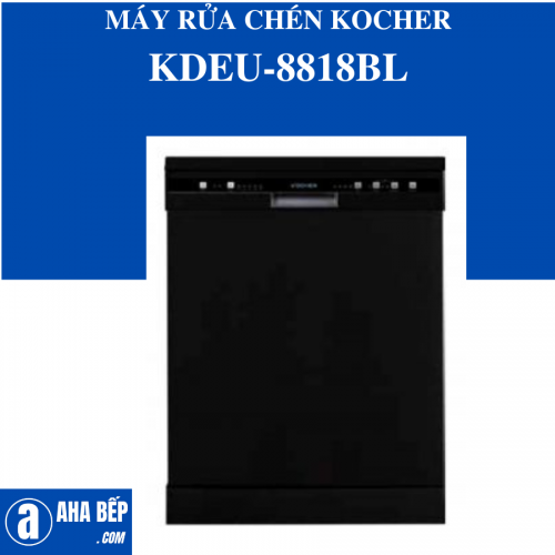 Máy Rửa Chén Kocher KDEU-8818BL SERIES 4 . Hàng chính hãng